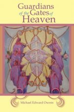 Guardians of the Gates of Heaven
