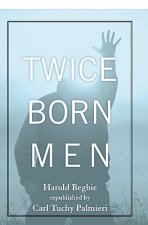 Twice Born Men: A Clinic of Regeneration