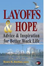 Layoffs & Hope: Advice & Inspiration for Better Work Life