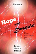 Between Hope and Despair: Living After a Stroke