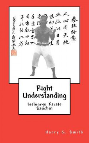 Right Understanding: Isshinryu Karate: Sanchin