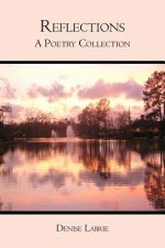 Reflections: A Poetry Collection