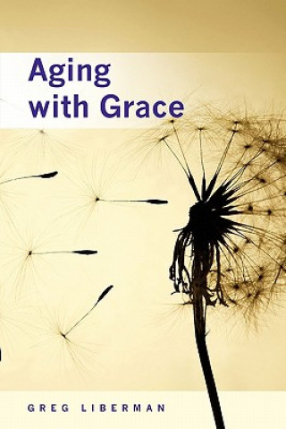 Aging with Grace