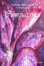 Amazing Grace Series: Compassion