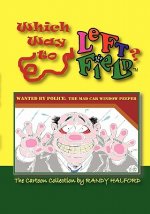 Which Way to Left Field?: The Cartoon Collection by Randy Halford