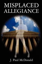 Misplaced Allegiance