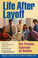 Life After Layoff: Six Proven Courses of Action