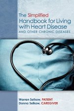 The Simplified Handbook for Living with Heart Disease: and Other Chronic Diseases