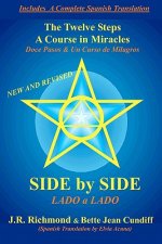 Side by Side: The Twelve Steps and A Course in Miracles