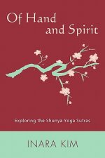Of Hand and Spirit: Exploring the Shunya Yoga Sutras