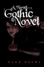 A Novel Gothic Novel
