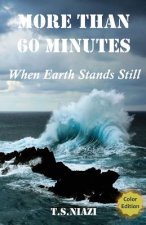 More Than 60 Minutes: When Earth Stands Still