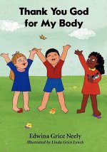 Thank You God For My Body