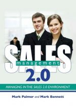 Sales Management 2.0: Managing in the Sales 2.0 Environment