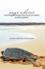 Sage Advice: Fantasy Packages, the Faces of Aging & Employment