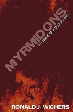 Myrmidons: Etchings of a Modern War