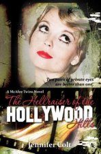The Hellraiser of the Hollywood Hills: A McAfee Twins Novel