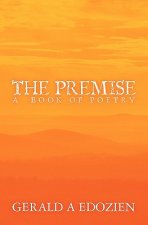The Premise: A Book of Poetry