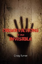 Observations of the Invisible
