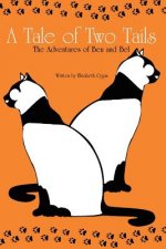 A Tale of Two Tails: The Adventures of Ben and Bel