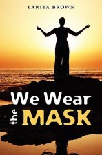 We Wear The Mask