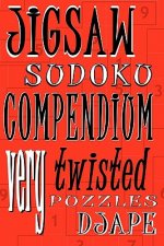 Jigsaw Sudoku Compendium: Very twisted puzzles