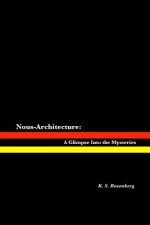 Nous-Architecture: A Glimpse Into The Mysteries