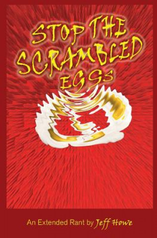 Stop The Scrambled Eggs