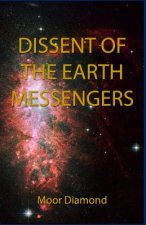 Dissent Of The Earth Messengers