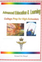Advanced Education and Learning: College Prep for High-Schoolers