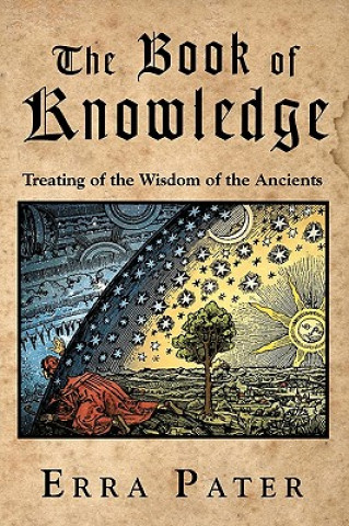 The Book Of Knowledge: Treating Of The Wisdom Of The Ancients