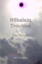 Nshalain Troubles: The Colony