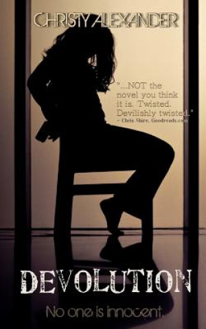 Devolution: Book One of the Devolution Trilogy