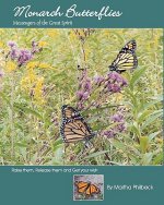 Monarch Butterflies: The Messengers Of The Great Spirit
