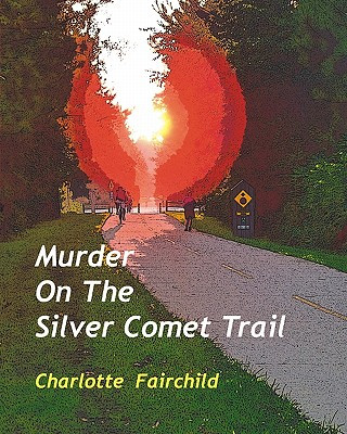 Murder On The Silver Comet Trail
