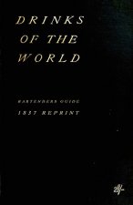 Drinks Of The World 1837 Reprint