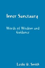 Inner Sanctuary: Words of Wisdom and Guidance