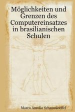 Möglichkeiten Und Grenzen Des Computereinsatzes In Brasilianischen Schulen