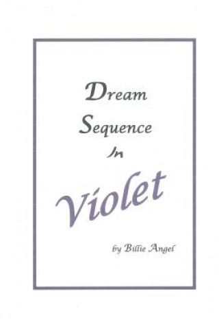 Dream Sequence In Violet