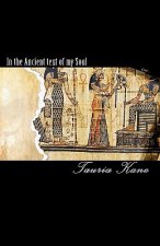 In The Ancient Text Of My Soul