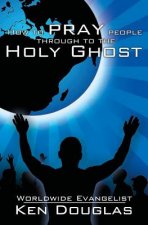 How to Pray People Through to the Holy Ghost
