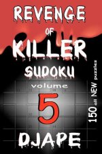 Revenge of Killer Sudoku 5: 150 puzzles
