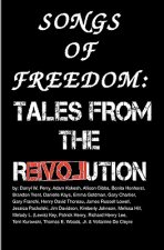 Songs Of Freedom: Tales From The Revolution
