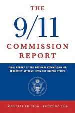 The 9/11 Commission Report: Final Report of the National Commission on Terrorist Attacks Upon the United States (Official Edition)
