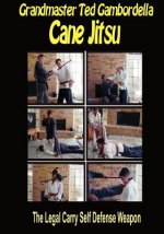 Cane Jitsu: The Legal Carry Self Defense Weapon
