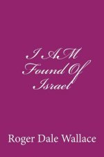 I AM Found Of Israel