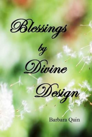 Blessings by Divine Design: Using 