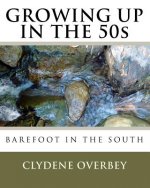Growing Up In The 50s: Barefoot In The South