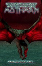 Everything The Government Wants You To Know About Mothman: From The Secret Files