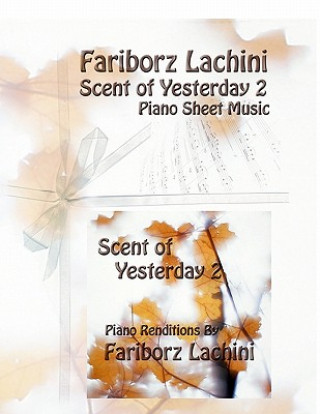 Scent of Yesterday 2: Piano Sheet Music